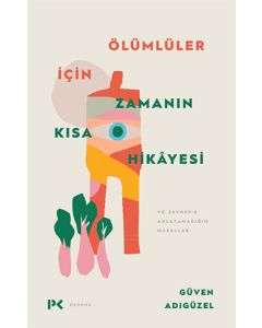 Ölümlüler İçin Zamanın Kısa Hikayesi