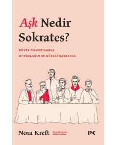 Aşk Nedir Sokrates?