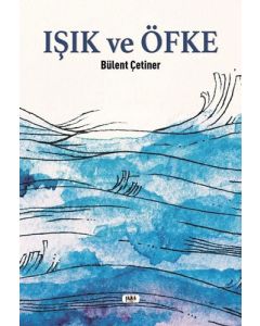 Işık ve Öfke