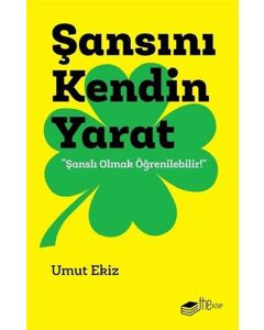 Şansını Kendin Yarat