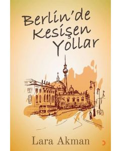 Berlin’de Kesişen Yollar