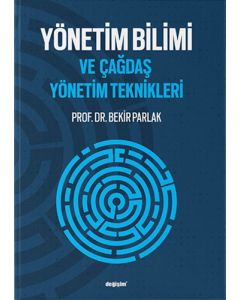 Yönetim Bilimi ve Çağdaş Yönetim Teknikleri