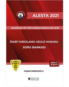 Alesta 2021 - İdari Yargılama Usulü Hukuku - Hakimlik ve Kurum Sınavları İçin Soru Bankası