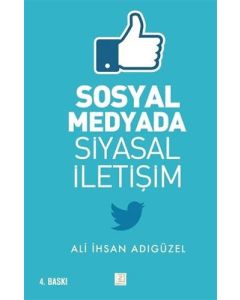 Sosyal Medyada Siyasal İletişim