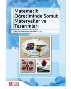 Matematik Öğretiminde Somut Materyaller ve Tasarımları