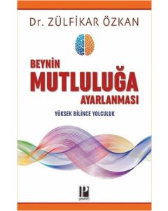 Beynin Mutluluğa Ayarlanması