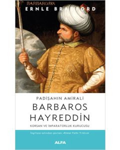 Padişahın Amirali Barbaros Hayreddin