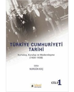Türkiye Cumhuriyeti Tarihi (Cilt 1)