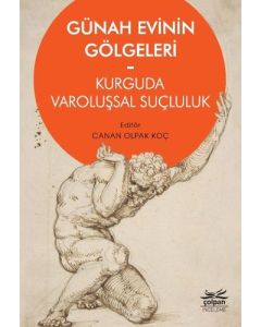 Günah Evinin Gölgeleri - Kurguda Varoluşsal Suçluluk
