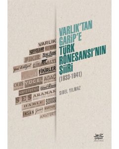Varlık’tan Garip’e - Türk Rönesansı’nın Şiiri