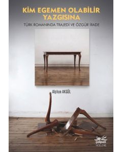 Kim Egemen Olabilir Yazgısına