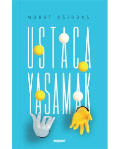 Ustaca Yaşamak