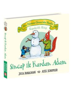 Meşe Palamudu Ormanı’ndan Masallar - Sincap ile Kardan Adam (Ciltli)