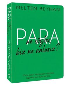 Para Ne Söyler, Biz Ne Anlarız ?