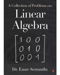 A Collection of Problems on: Linear Algebra