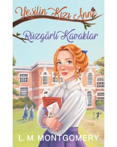 Yeşilin Kızı Anne 4 - Rüzgarlı Kavaklar (Ciltli)