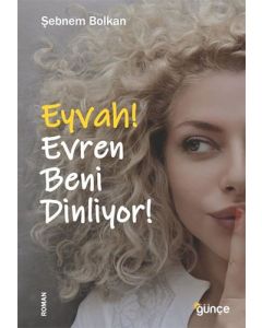 Eyvah! Evren Beni Dinliyor!