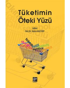 Tüketimin Öteki Yüzü