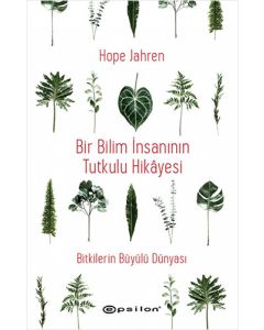 Bir Bilim İnsanının Tutkulu Hikayesi