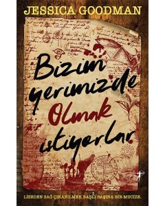 Bizim Yerimizde Olmak İstiyorlar
