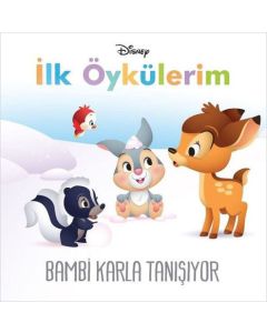Disney İlk Öykülerim - Bambi Karla Tanışıyor
