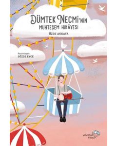 Dümtek Necmi’nin Muhteşem Hikayesi