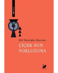 Çiçek Sun Yokluğuna