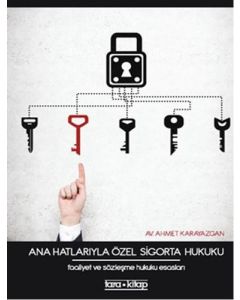 Ana Hatlarıyla Özel Sigorta Hukuku