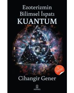 Ezoterizmin Bilimsel İspatı Kuantum