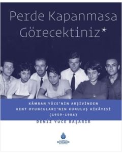 Perde Kapanmasa Görecektiniz (Ciltli)