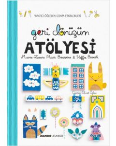 Geri Dönüşüm Atölyesi