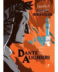 Karanlık Büyük Hikâyeler - Dante Alighieri