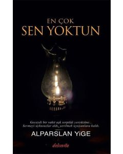 En Çok Sen Yoktun