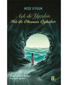 Aşk İle Yazılan Hû İle  Okunan Öyküler