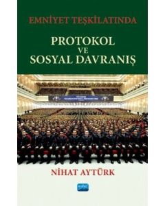 Emniyet Teşkilatında Protokol ve Sosyal Davranış