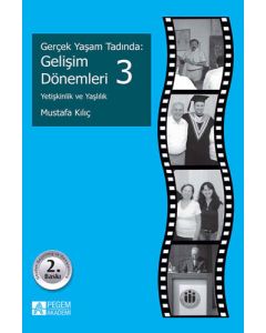 Gerçek Yaşam Tadında: Gelişim Dönemleri - 3