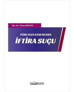 Türk Ceza Kanunda İftira Suçu