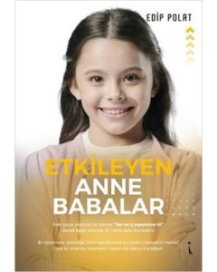 Etkileyen Anne Babalar