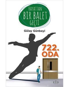 Hayattan Bir Balet Geçti 722. Oda