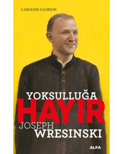 Yoksulluğa Hayır - Joseph Wresinski