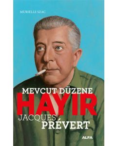 Mevcut Düzene Hayır - Jacques Prevert