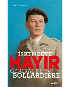 İşkenceye Hayır - General De Bollardiere