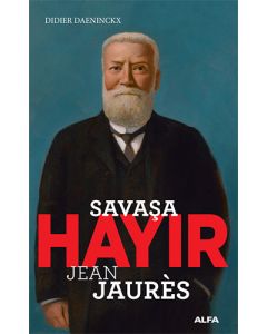 Savaşa Hayır - Jean Jaurès
