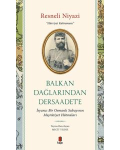 Balkan Dağlarından Dersaadet’e