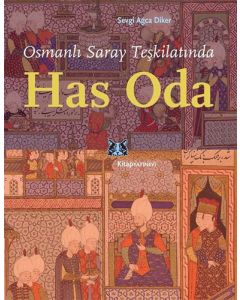 Osmanlı Saray Teşkilatında Has Oda