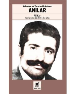 Kahreden ve Yaratan ki Onlardır Anılar