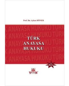 Türk Anayasa Hukuku (Ciltli)