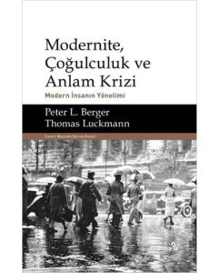 Modernite, Çoğulculuk ve Anlam Krizi