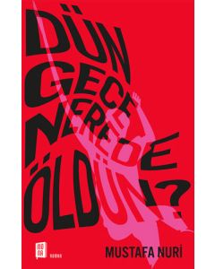 Dün Gece Nerede Öldün?