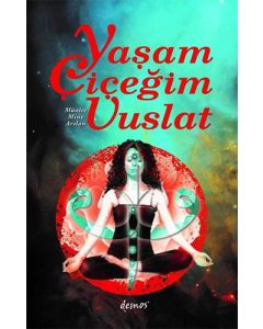 Yaşam Çiçeğim Vuslat